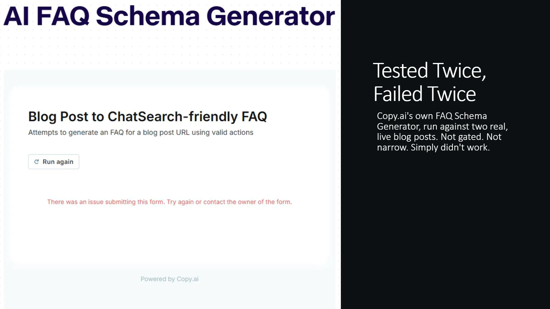Demonstrating Copy.ai's AI FAQ Schema Generator failing to generate schema. The screenshot shows the 'Blog Post to ChatSearch-friendly FAQ' tool displaying a red error message: 'There was an issue submitting this form. Try again or contact the owner of the form,' indicating a functional failure during testing.