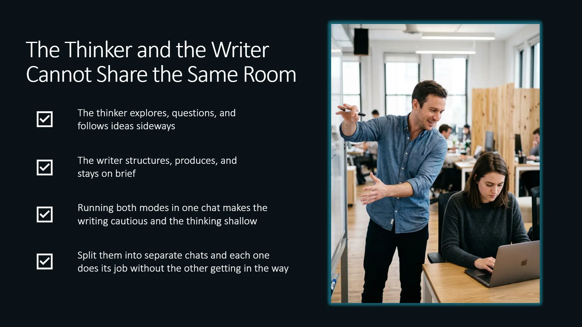 slide-06 An instructor explains a workflow concept, gesturing towards a whiteboard while a team member focuses on a laptop. The visual supports the principle of separating 'thinker' and 'writer' roles, crucial for the monologue first AI workflow, within an open-plan office setting.